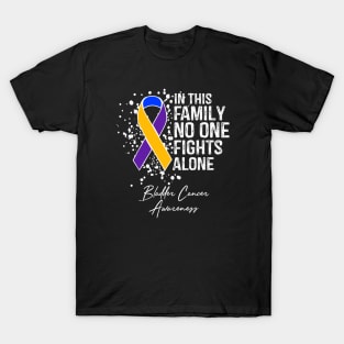 In This Family No One Fights Alone Bladder Cancer T-Shirt